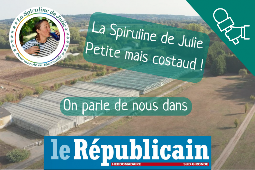 Serre de spiruline de Flaujagues pour annoncer l'article du républicain
